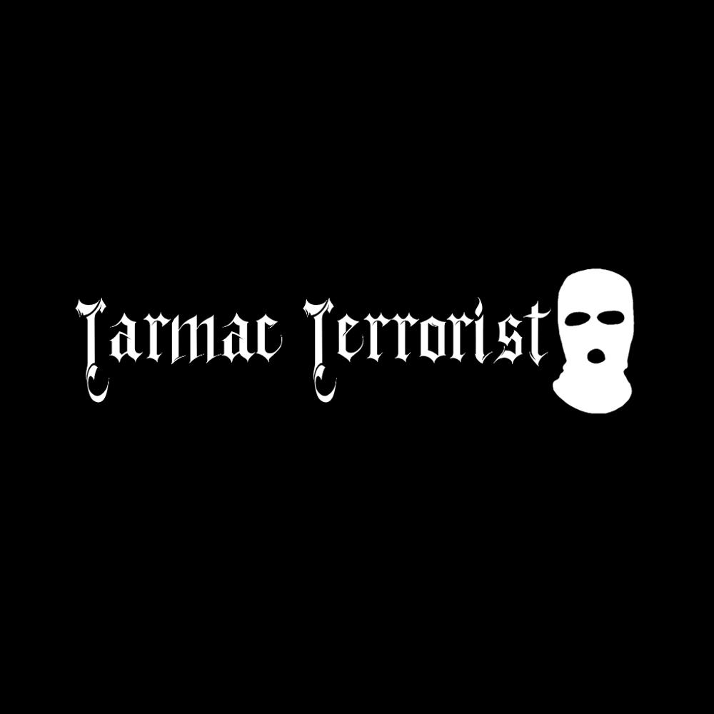 Tarmac Terrorist White Vinyl Window Sticker